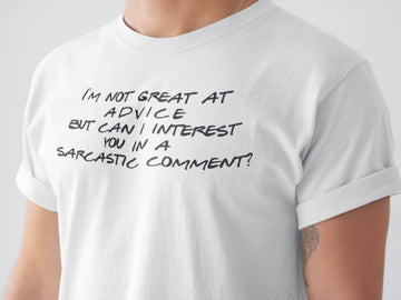 Can I Interest You in a Sarcastic Comment Special Chandler Fan T Shirt for Men and Women