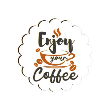 Enjoy Your Coffee Special Coaster for Home and Cafe