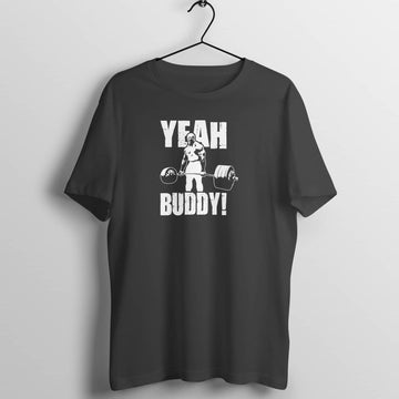 Yeah Buddy Exclusive Black T Shirt for Hardcore Bodybuilding Men and Women Fans