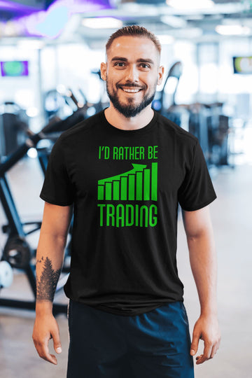 I'D Rather Be Trading Exclusive Black T Shirt for Trader Men and Women