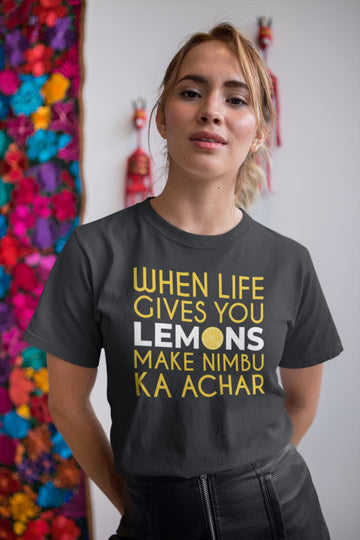 When Life gives you Lemons Make Nimbu ka Achar Funny Black T Shirt for Men and Women