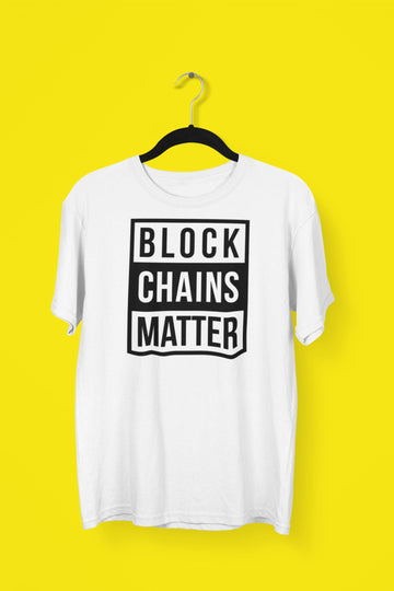Block Chains Matter Funny White Crypto T Shirt for Men and Women