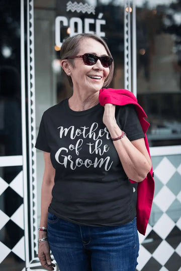 Mother of the Groom Black T Shirt for Women | Premium Design | Catch My Drift India
