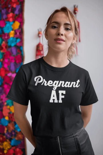 Pregnant AF Funny Multi Colour T Shirt for Women | Premium Design | Catch My Drift India