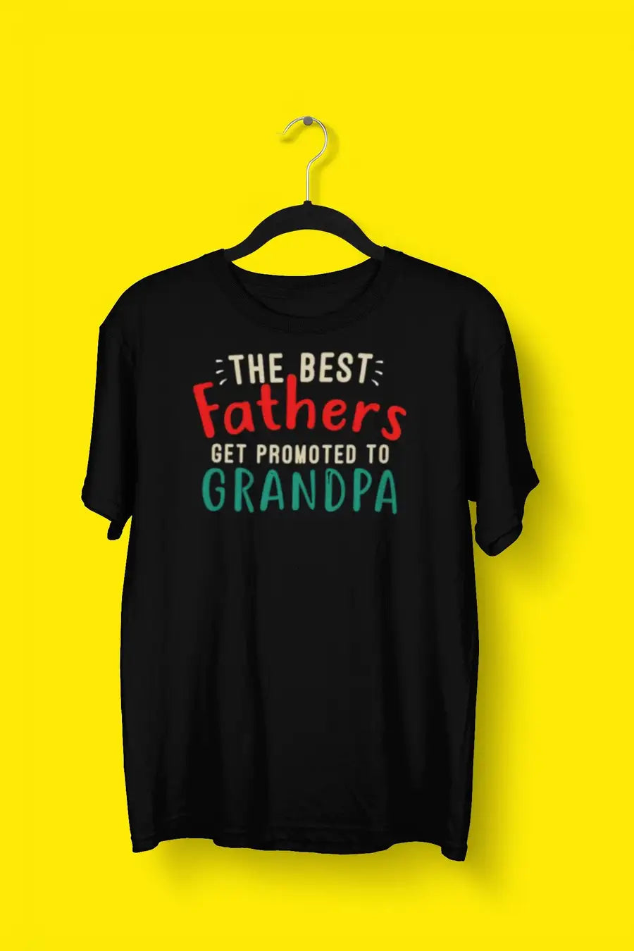 The Best Fathers Get Promoted To Grandpa T Shirt for New Grandfathers | Premium Design | Catch My Drift India - Catch My Drift India Clothing black, clothing, dad, father, made in india, pare