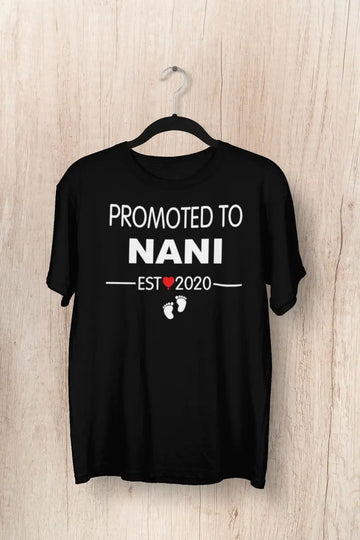 Promoted to Nani T Shirt for Women | Premium Design | Catch My Drift India