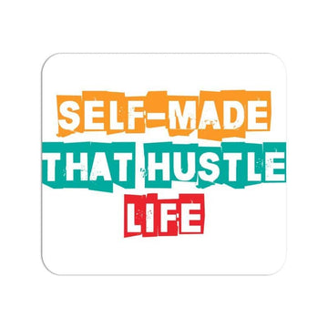 Self Made That Hustle Life Custom Mouse Pad for Laptop and Desktop
