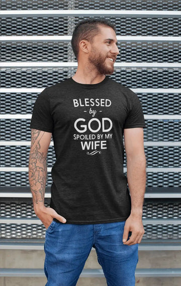 Spoiled By My Wife Exclusive T Shirt for Married Men | Premium Design | Catch My Drift India