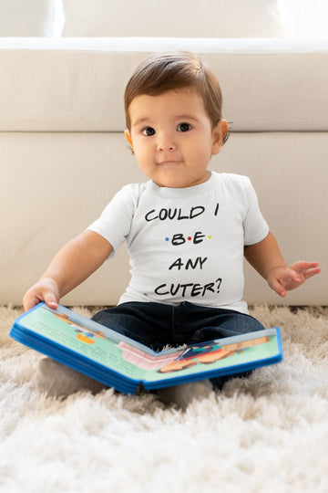 Could I Be Any Cuter Special Friends White T Shirt for Babies