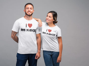 I Love My Fiance Special Matching Couple White T Shirt for Men and Women