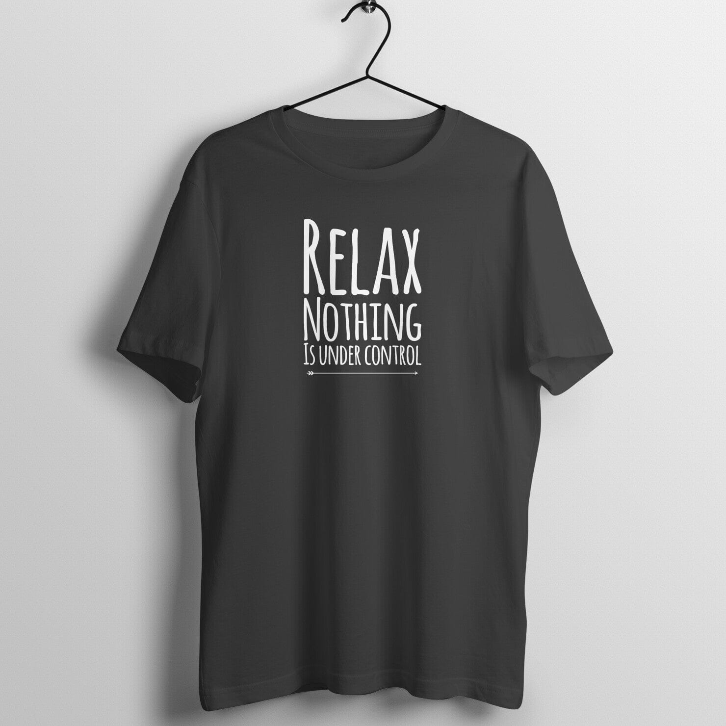 Relax Nothing is Under Control Funny Black T Shirt for Men and Women Printrove Black S 