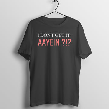 Aayein Funny Black T Shirt for Men and Women