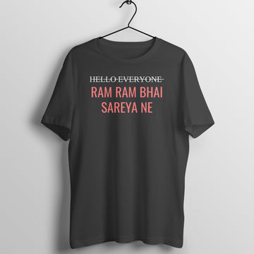 Ram Ram Bhai Sareya Na Exclusive Black T Shirt for Men and Women
