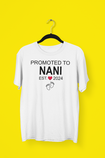 Promoted to Nani Est. 2024 Exclusive White T Shirt for Women