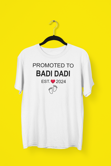 Promoted to Badi Dadi Est. 2024 Exclusive White T Shirt for Women