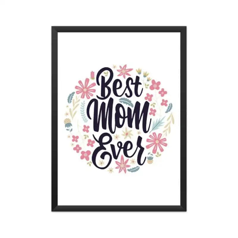 Best Mom Ever Special Poster Art | Premium Design | Catch My Drift India - Catch My Drift India  poster, posters