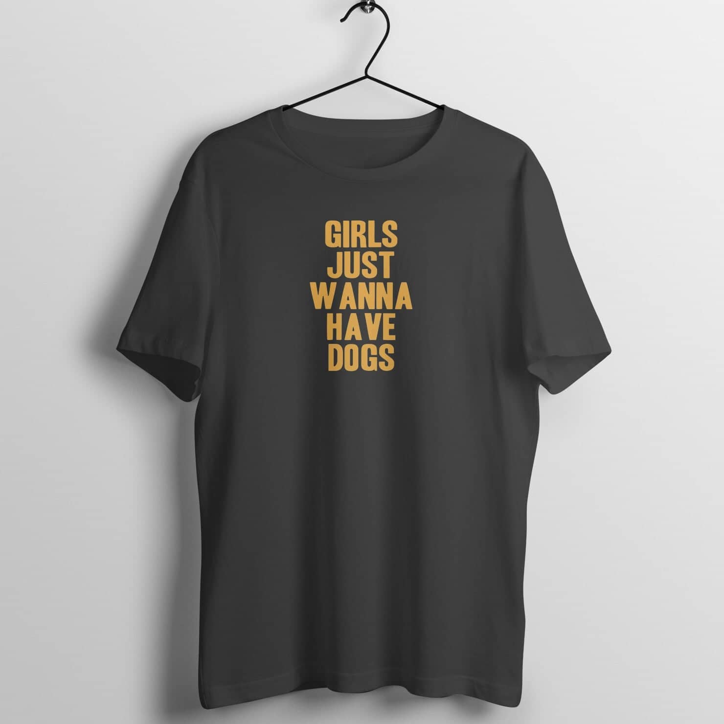 Girls Just Wanna Have Dogs Exclusive Black T Shirt for Women freeshipping - Catch My Drift India