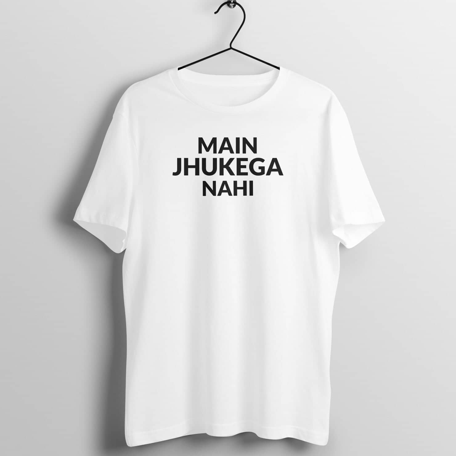 Main Jhukega Nahi Funny Swag T Shirt for Men freeshipping - Catch My Drift India