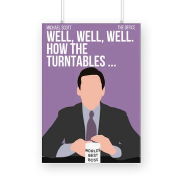 Well Well Well How The TurnTable Funny Michael Scott's "The Office" Framed Wall Poster Printrove A3 