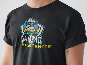 Gaming is Importanter Unisex T Shirt | Premium Design | Catch My Drift India
