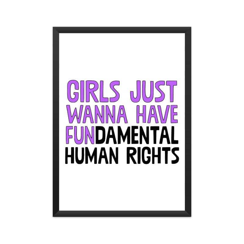 Girls Just Wanna Have Fundamental Rights Special Women Empowerment Poster - Catch My Drift India  female posters, framed poster, poster, poster art, poster designer, posters, unity in diversi