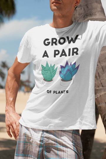 Grow A Pair of Plants Funny White T Shirt for Men and Women | Beachwear