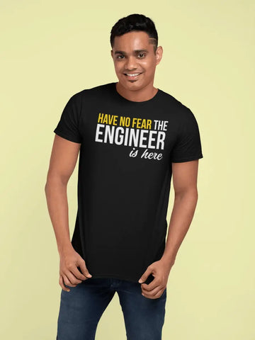 Have No Fear The Engineer Is Here Black T Shirt for Men | Premium Design | Catch My Drift India