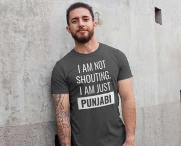 I am not Shouting I am Just Punjabi Funny Black T Shirt for Punjabi Men and Women