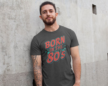 Born in the 80's Exclusive Black T Shirt for Men and Women