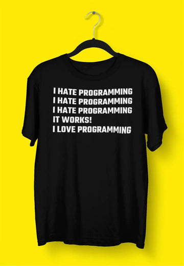 I Hate Programming / I Love Programming Coding T Shirts | Premium Design | Catch My Drift India