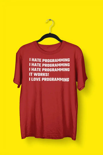 I Hate Programming / I Love Programming Coding T Shirts | Premium Design | Catch My Drift India