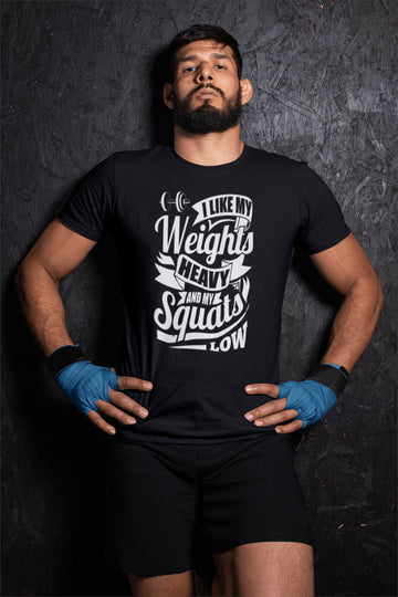 I Like My Weights Heavy and My Squats Low Exclusive T Shirt for Men and Women - Catch My Drift India  black, clothing, exercise, female, fitness, general, gym, made in india, shirt, t shirt, 
