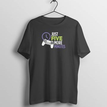 Just Five More Minutes Exclusive Gaming T Shirt for Men and Women - Catch My Drift India  