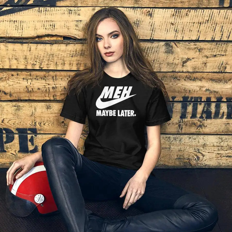 Meh Maybe Later Funny T Shirt | Premium Design | Catch My Drift India - Catch My Drift India  black, clothing, funny, made in india, shirt, t shirt, trending, tshirt