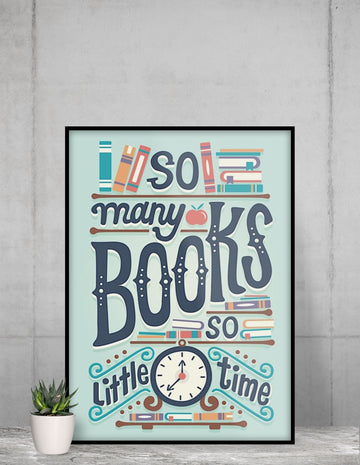 So Many Books So Little Time Special Framed Wall Posters for Readers freeshipping - Catch My Drift India