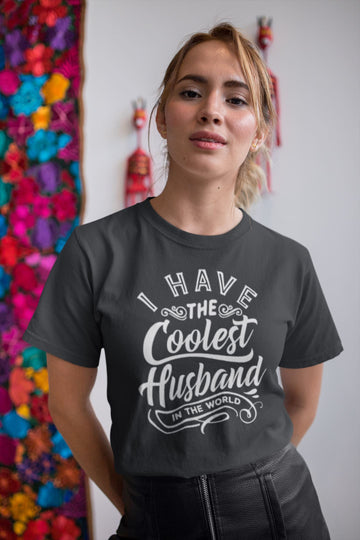 I have the Coolest Husband Exclusive Black T Shirt for Women freeshipping - Catch My Drift India