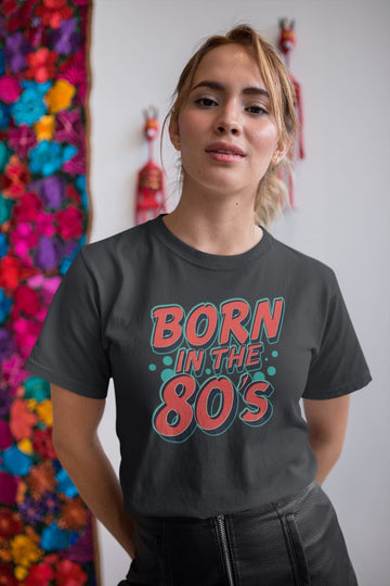 Born in the 80's Exclusive Black T Shirt for Men and Women