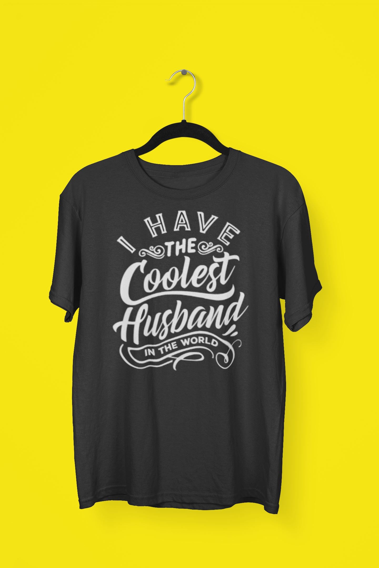 I have the Coolest Husband Exclusive Black T Shirt for Women freeshipping - Catch My Drift India