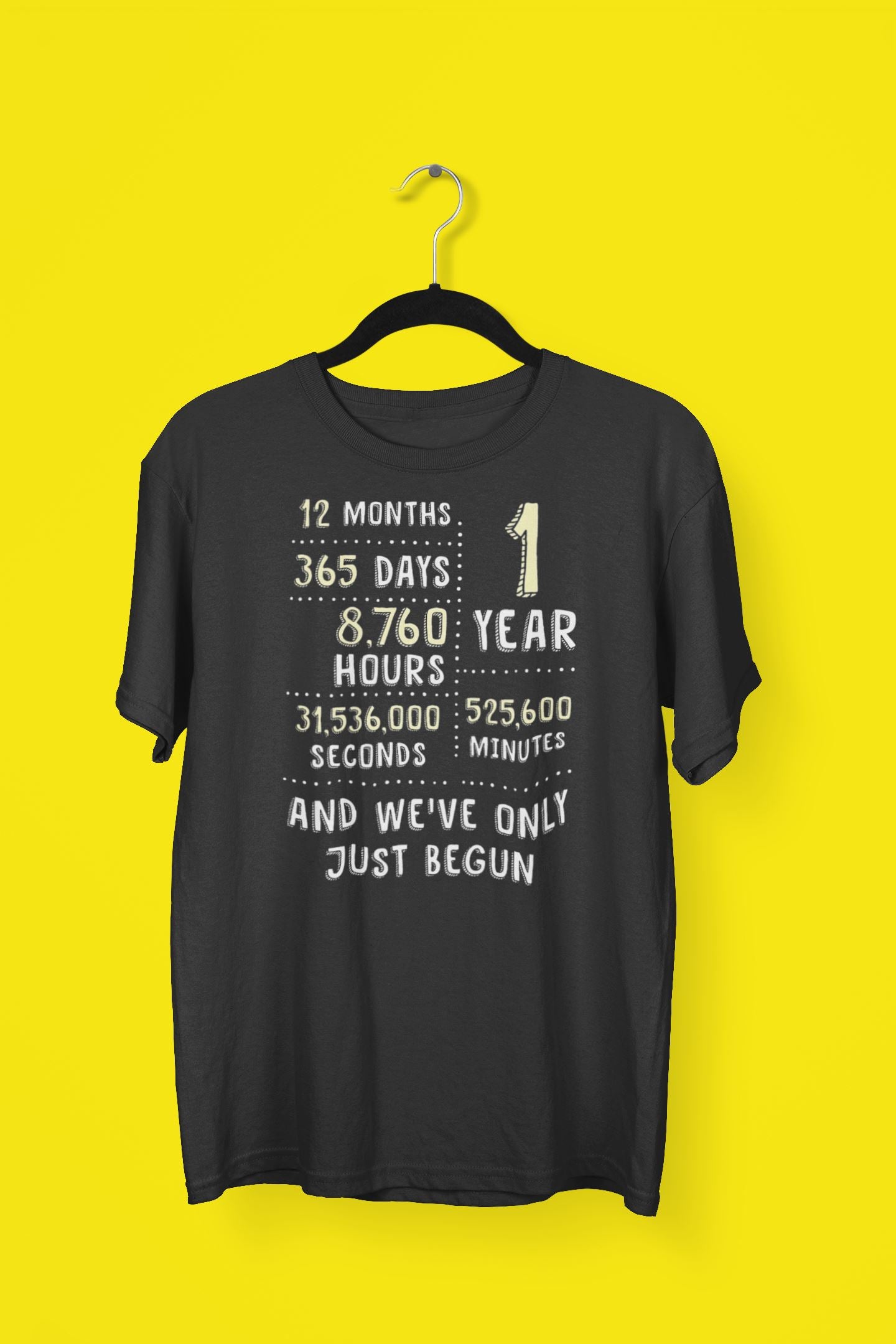 We've Only Just Begun 1st Anniversary Special Black T Shirt for Men and Women freeshipping - Catch My Drift India