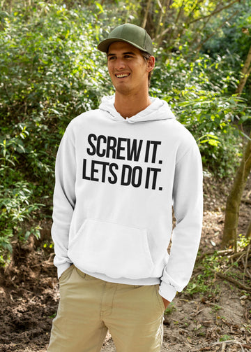 Screw It Lets Do it Supreme White Hoodie for Men and Women