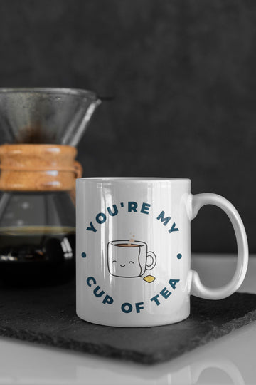 You're My Cup of Tea Special Mug for Men and Women