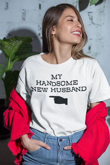 My Handsome New Husband Couples T Shirt for Women | Premium Design | Catch My Drift India