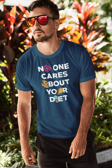 No One Cares About Your Diet Graphic T Shirt for Men and Women | Premium Design | Catch My Drift India