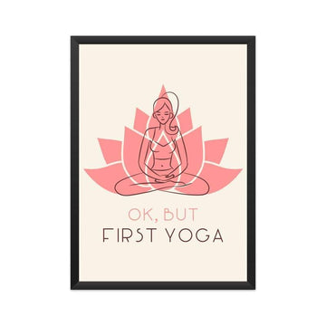 OK, But First Yoga Exclusive Yoga Poster - Catch My Drift India  educational poster, framed poster, poster, poster art, poster designer, posters, unity in diversity poster, wall posters, wome