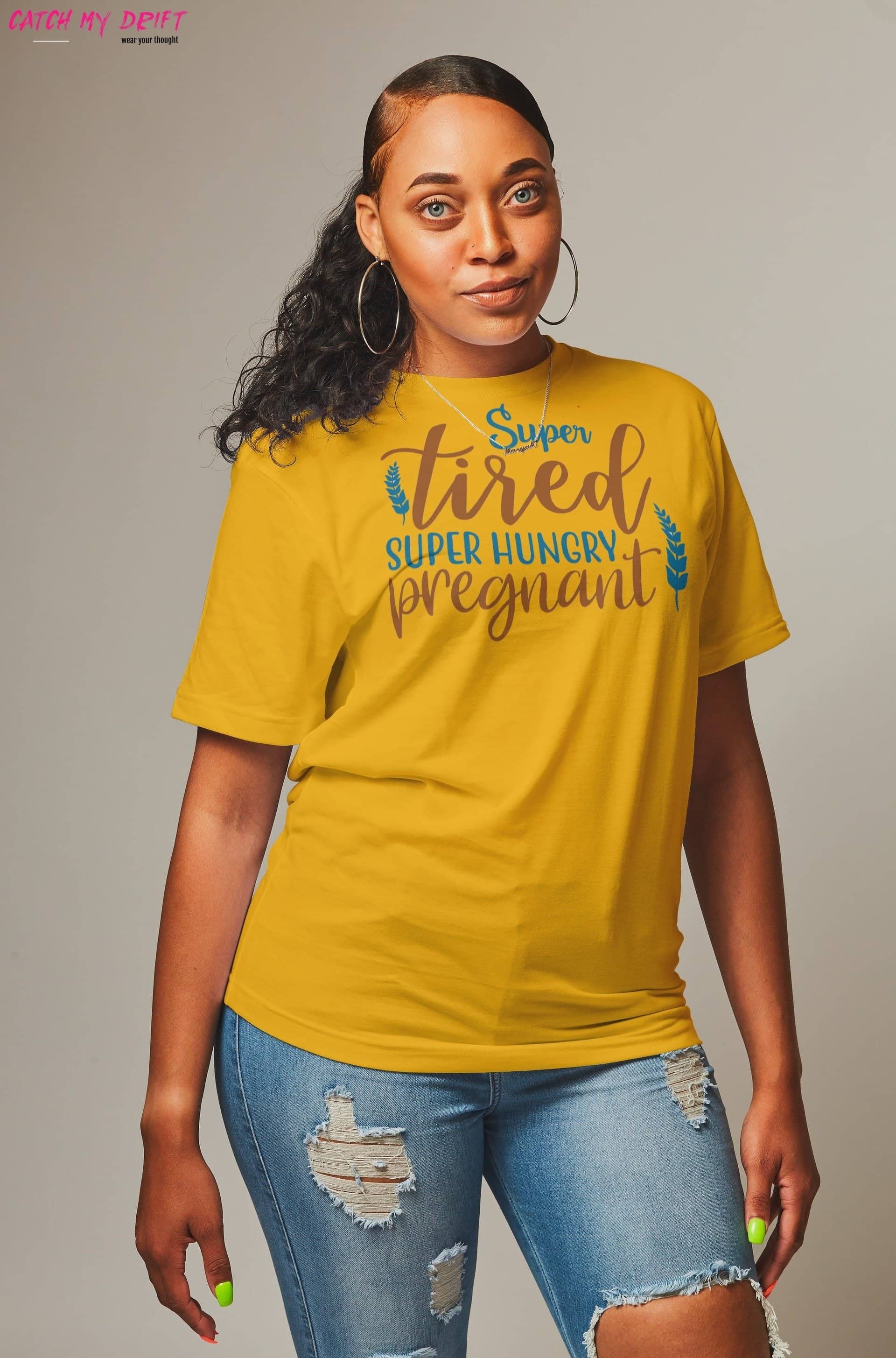 Super Tired Super Hungry Pregnant Special T Shirt for Pregnant Women - Catch My Drift India  clothing, expecting mom, female, made in india, mom, mother, parents, pregnancy, pregnant, shirt, 