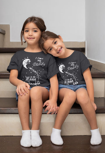 I Love My Daddy to the Moon and Back Special Family T Shirt for Boys and Girls