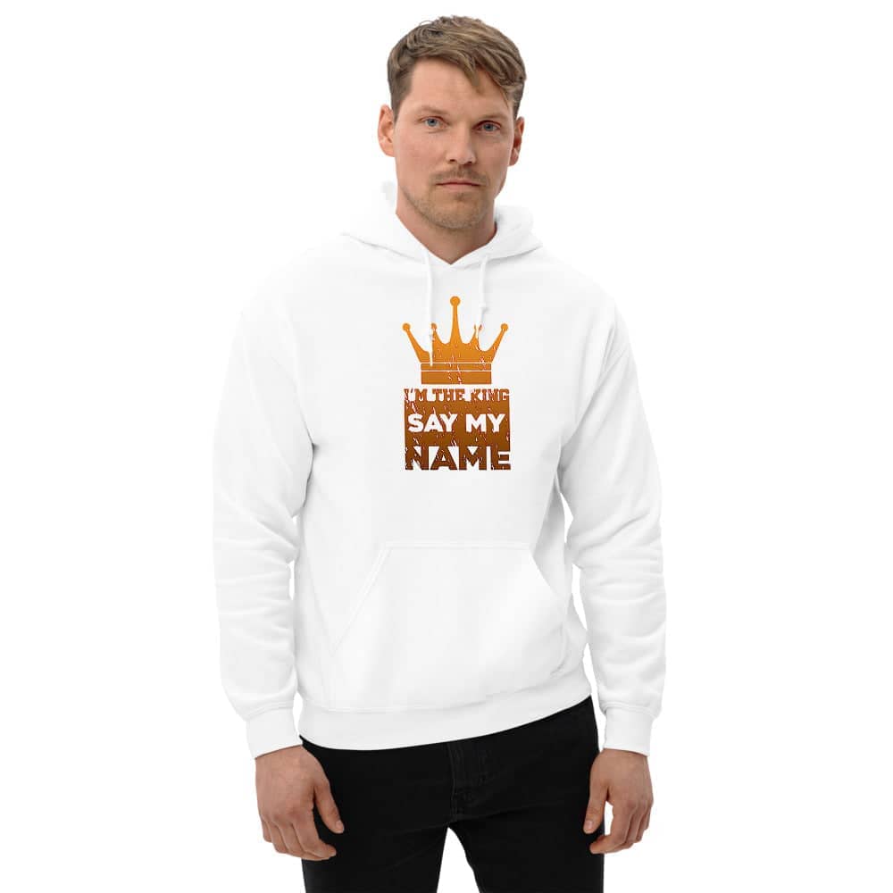I'm The King Say My Name Supreme White Hoodie for Men freeshipping - Catch My Drift India