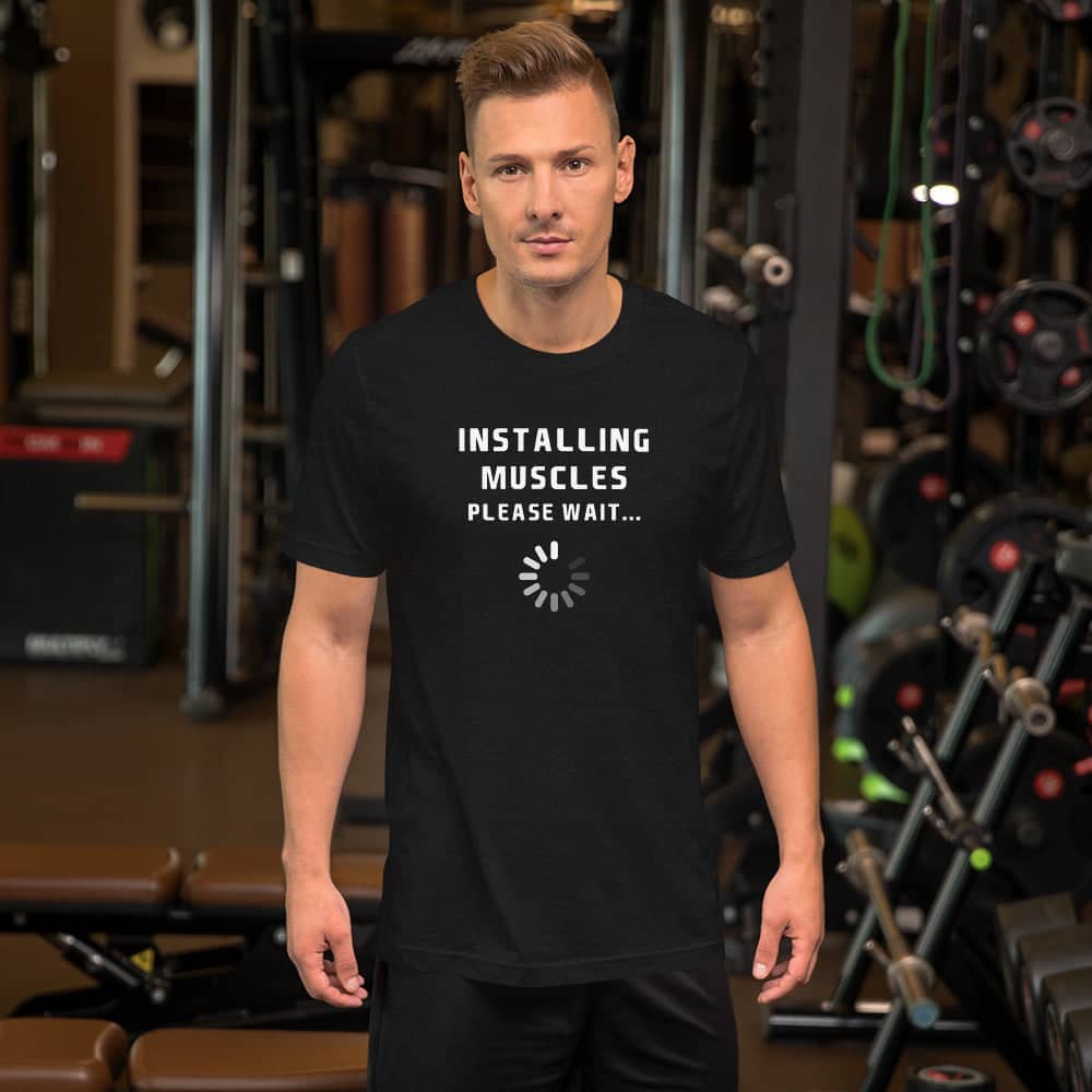 Installing Muscles Please Wait Funny Black Gym Wear T Shirt for Men and Women freeshipping - Catch My Drift India