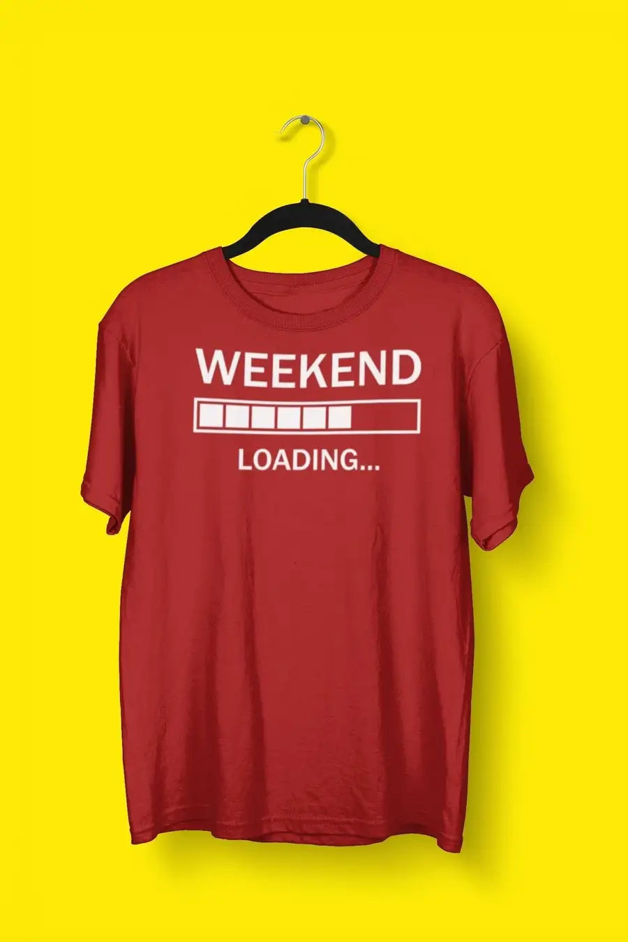 Weekend Loading T Shirt for Men and Women | Premium Design | Catch My Drift India - Catch My Drift India Clothing black, clothing, engineer, engineering, funny, general, made in india, multi 