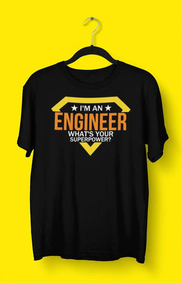 What's Your Super Power Engineer T Shirt for Men | Premium Design | Catch My Drift India - Catch My Drift India Clothing black, clothing, engineer, engineering, made in india, multi colour, s